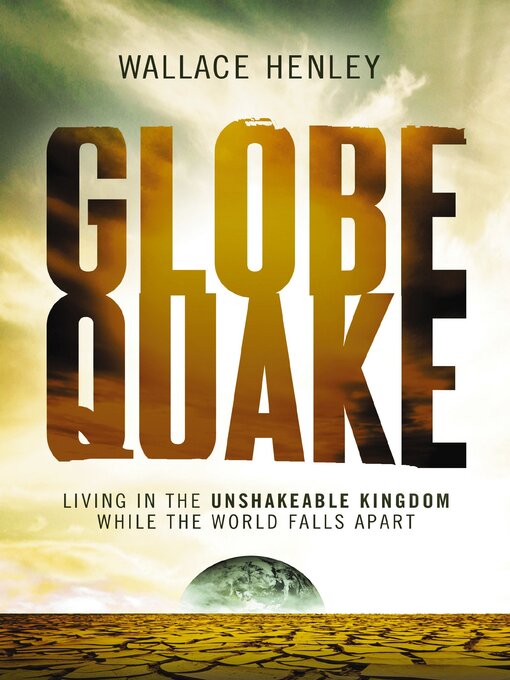 Title details for Globequake by Wallace Henley - Available